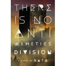 There Is No Antimemetics Division - qntm