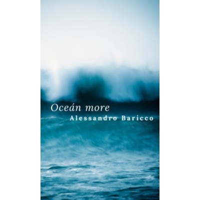 Oceán more - Alessandro Baricco