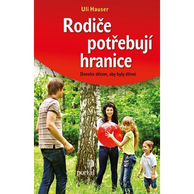 Rodiče potřebují hranice