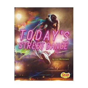 Today's Street Dance | Lori Mortensen (ISBN: 9781543554458)