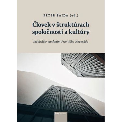 Človek v štruktúrach spoločnosti a kultúry