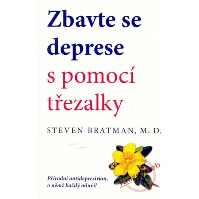 Zbavte se deprese s pomocí třezalky - Steven Bratman