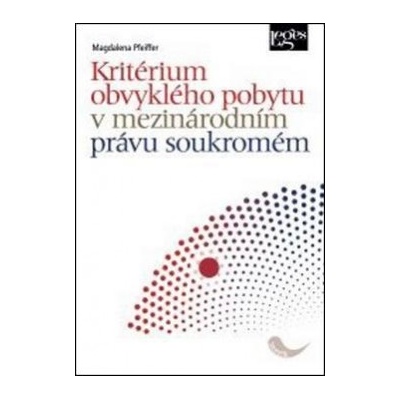 Kritérium obvyklého pobytu v mezinárodním právu soukromém