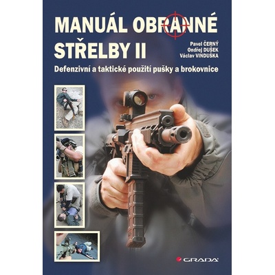 Manuál obranné střelby II - Pavel Černý