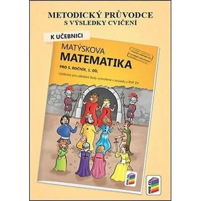 Metodický průvodce k Matýskově matematice 1. díl, pro 5. ročník