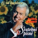 CERNY JOZKA SVATEBNI PISNE - EJ, OD BUCHLOV CD