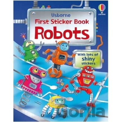 First Sticker Book Robots - Alice Beecham