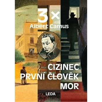 3x Camus Mor, Cizinec, První člověk - Albert Camus