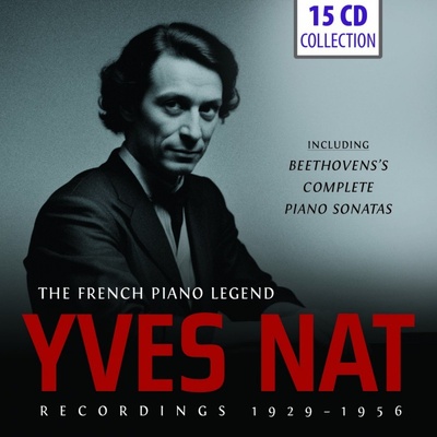 Yves Nat - The French Piano Legend 1929-1956 - CD