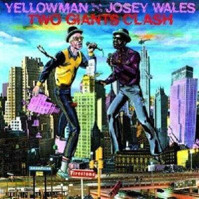 Yellowman & Josey Wales - Two Giants Clash (Reissue) (LP) (0601811006313)