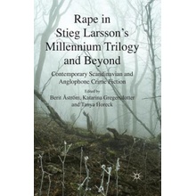 Rape in Stieg Larsson's Millennium Trilogy and Beyond - Contemporary Scandinavian and Anglophone Crime FictionPaperback / softback