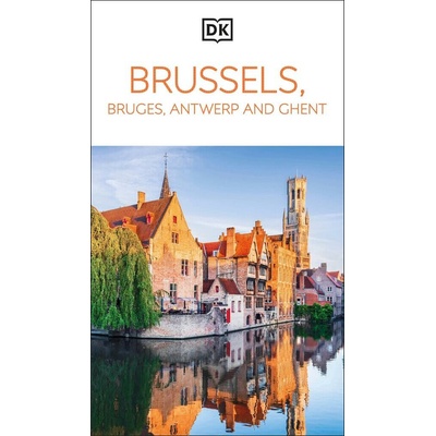 Brussels, Bruges, Ghent and Antwerp - Dorling Kindersley