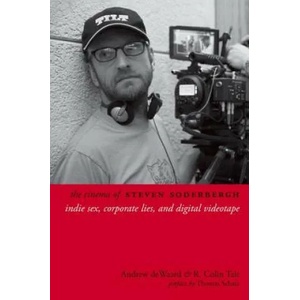 Cinema of Steven Soderbergh | Andrew Dewaard (ISBN: 9780231165518)