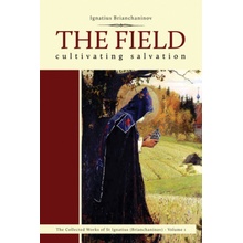 The Field: Cultivating Salvation Brianchaninov IgnatiusPaperback