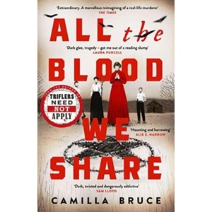 All The Blood We Share | Camilla Bruce (ISBN: 9781405945479)