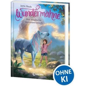 Wundermähne (Band 7) - Der magische Herzenswunsch | Jana Hoch, Marie Beschorner (2026)