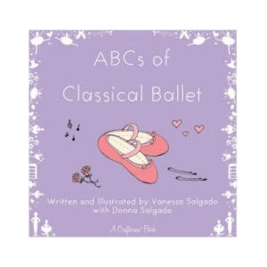 ABCs of Classical Ballet | Vanessa Salgado (ISBN: 9780988665293)