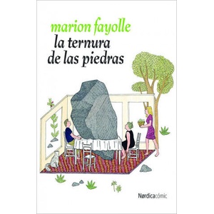 LA TERNURA DE LAS PIEDRAS | Fayolle, Marion (ISBN: 9788416440832)