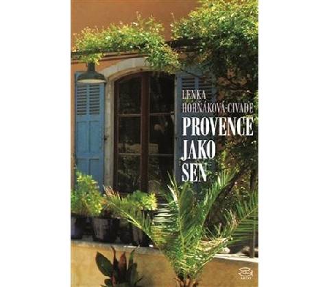 Provence jako sen