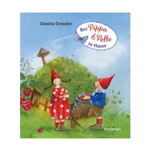 Bei Pippa und Pelle zu Hause | Daniela Drescher (ISBN: 9783825154257)
