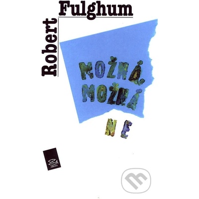 Možná, možná ne - Robert Fulghum