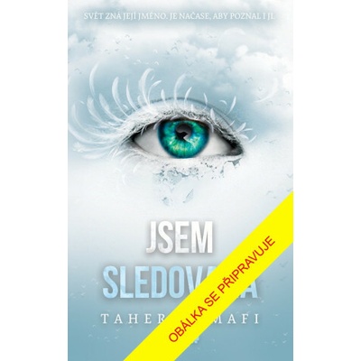 Jsem sledovaná