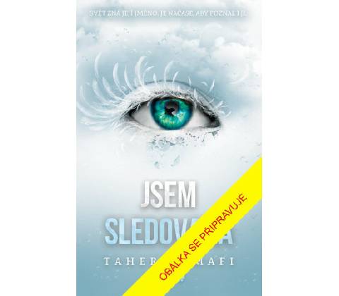 Jsem sledovaná