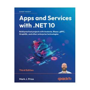 Apps and Services with . NET 10 - Third Edition | Mark J. Price (ISBN: 9781835462201)