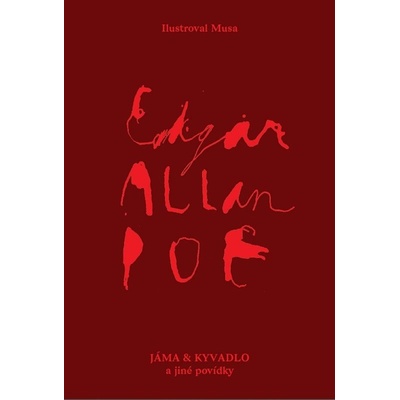 Jáma a kyvadlo a jiné povídky - Edgar Alan Poe