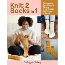 Knit 2 Socks in 1: Discover the Easy Magic of Turning One Long Sock Into a Pair! Choose from 21 Original Designs, in All Sizes