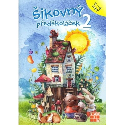 Šikovný předškoláček 2 - pracovní sešit