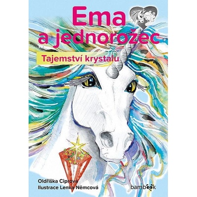 Ema a jednorožec Tajemství krystalu