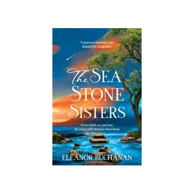 The Sea Stone Sisters - Eleanor Buchanan