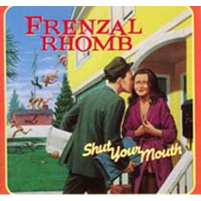 Frenzal Rhomb - Shut Your Mouth CD