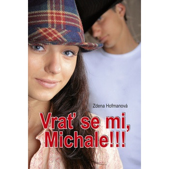Vrať se mi, Michale