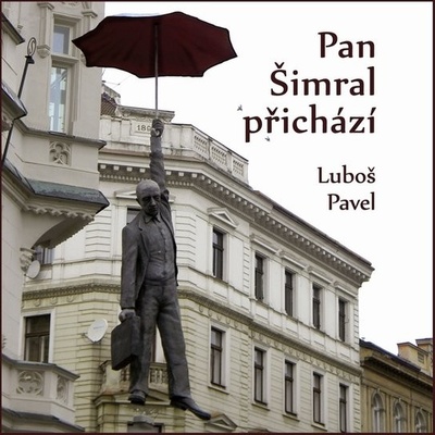 Pan Šimral přichází - Luboš Pavel