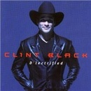 Clint Black - D'lectrified CD