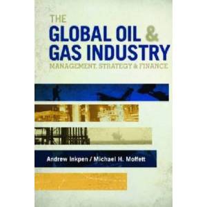 Global Oil & Gas Industry | Andrew Inkpen (ISBN: 9781593702397)