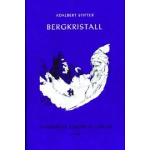 Bergkristall | Adalbert Stifter (ISBN: 9783872910059)