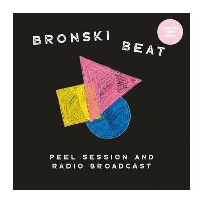 Bronski Beat: Peel Session & Radio Broadcast 84-85 LP