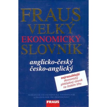 Anglicko-český a česko-anglický velký ekonomický slovník - Bürger Josef a kolektiv