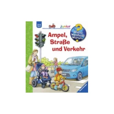 Wieso? Weshalb? Warum? junior, Band 48: Ampel, Straße und Verkehr | Peter Nieländer