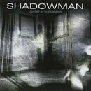 Shadowman - Ghost In the Mirror CD
