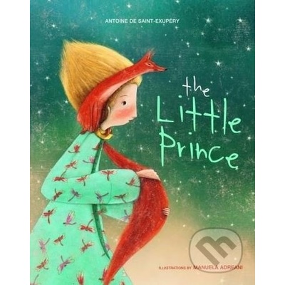 The Little Prince - Antoine de Saint-Exupéry, Manuela Adreani ilustrácie