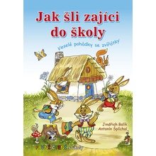 Jak šli zajíci do školy - První čtení s úkoly - Balík Jindřich, Pevná vazba (vázaná)