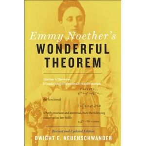 Emmy Noether's Wonderful Theorem | Dwight E. Neuenschwander (ISBN: 9781421422671)