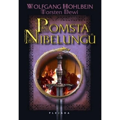 Pomsta Nibelungů - Wolfgang Hohlbein, Dewi Torsten