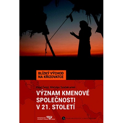 Význam kmenové společnosti v 21. století