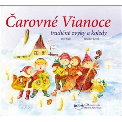 Vánoce - Tradiční zvyky a koledy - Petr Šulc