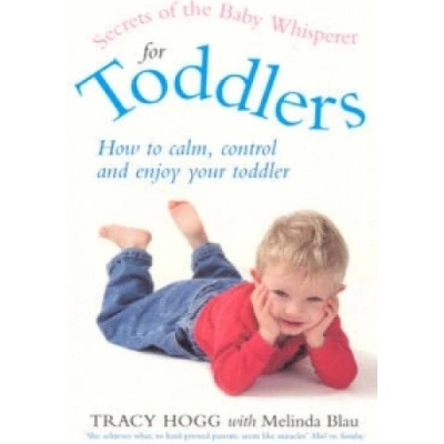 Secrets of the Baby Whisperer for Toddlers - Tracy Hogg